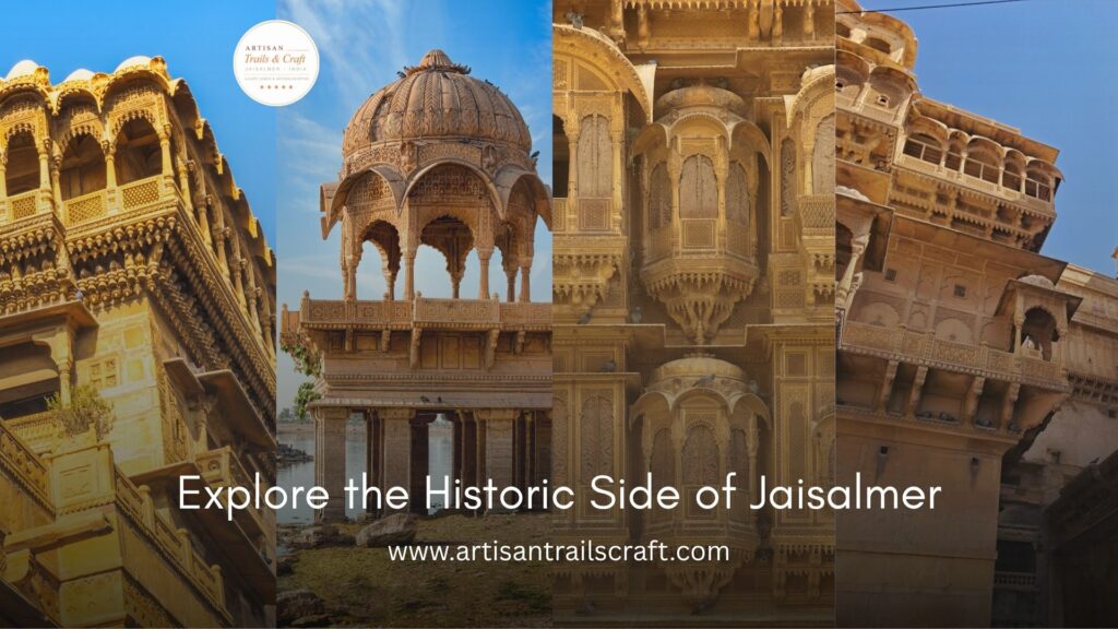 explore the historic side of jaisalmer
